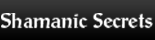 ShamanicSecrets.com